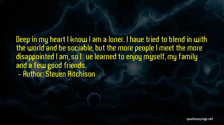 Family Disappointed Quotes By Steven Aitchison