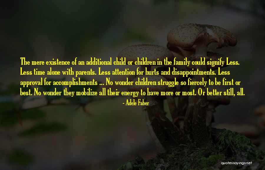 Family Disappointment Quotes By Adele Faber Family Disappointment Quotes By Adele Faber