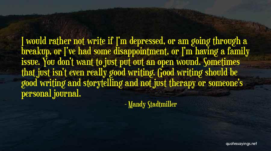 Family Disappointment Quotes By Mandy Stadtmiller Family Disappointment Quotes By Mandy Stadtmiller