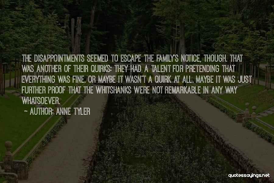 Family Disappointments Quotes By Anne Tyler