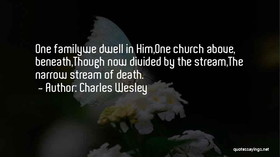 Family Divided Quotes By Charles Wesley