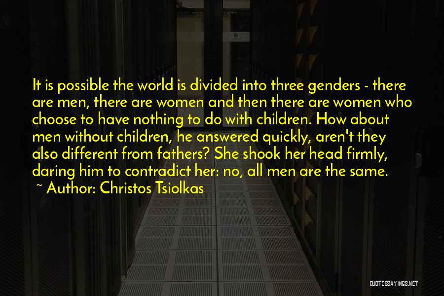 Family Divided Quotes By Christos Tsiolkas