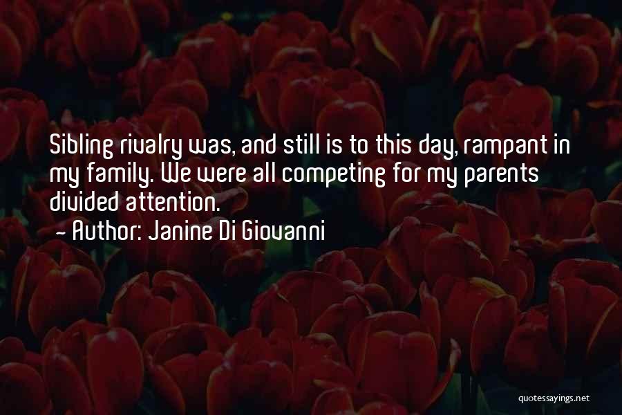 Family Divided Quotes By Janine Di Giovanni