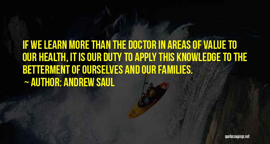 Family Doctor Quotes By Andrew Saul