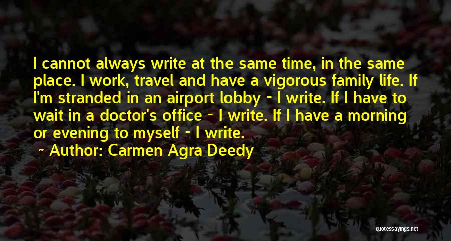 Family Doctor Quotes By Carmen Agra Deedy