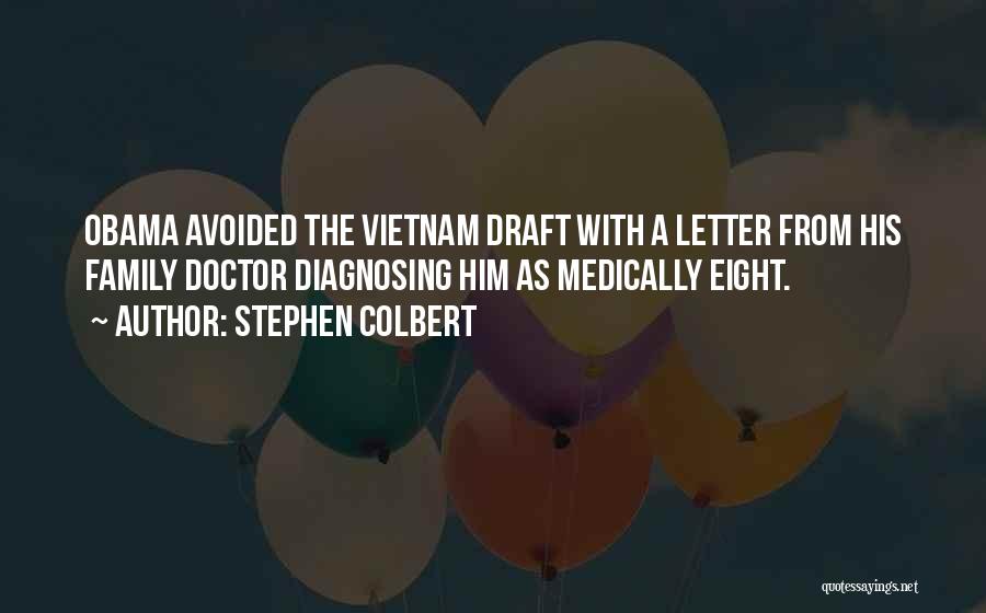 Family Doctor Quotes By Stephen Colbert