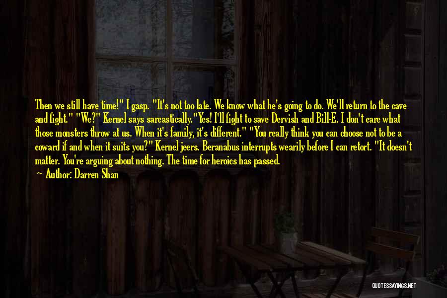 Family Doesn't Matter Quotes By Darren Shan