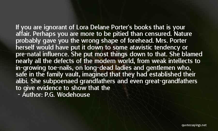 Family Doing Wrong Quotes By P.G. Wodehouse