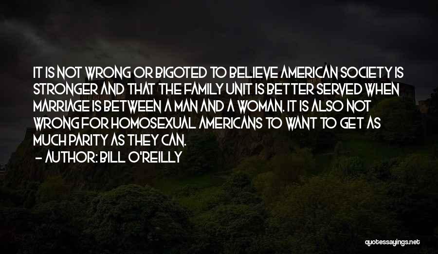 Family Done You Wrong Quotes By Bill O'Reilly