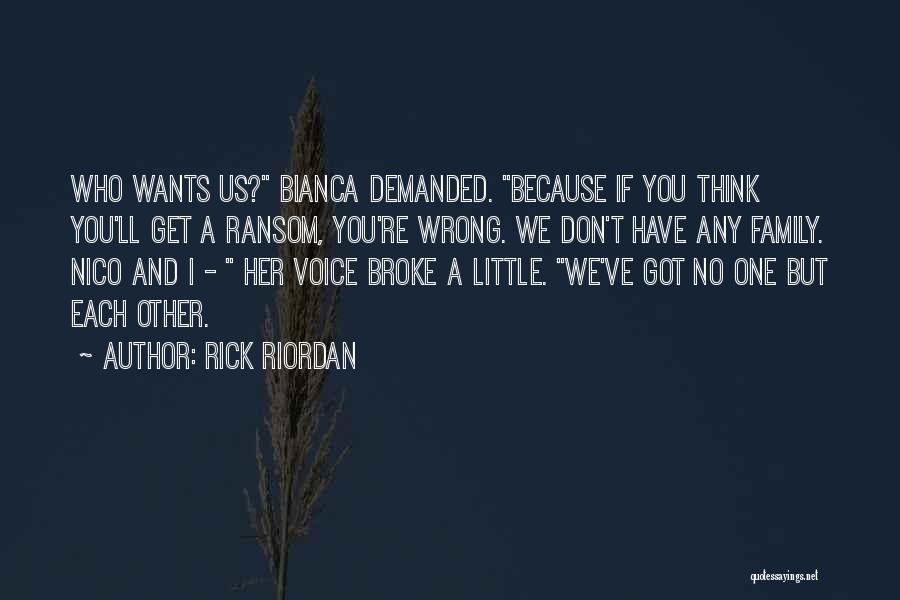 Family Done You Wrong Quotes By Rick Riordan