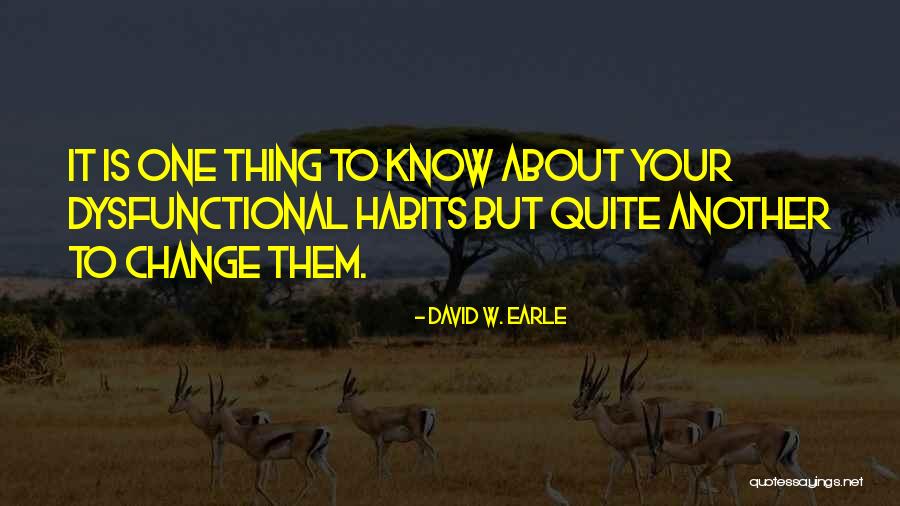 Family Drama Quotes By David W. Earle Family Drama Quotes By David W. Earle
