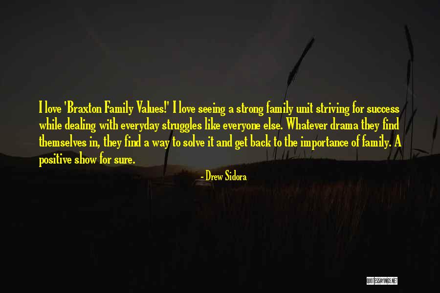 Family Drama Quotes By Drew Sidora Family Drama Quotes By Drew Sidora