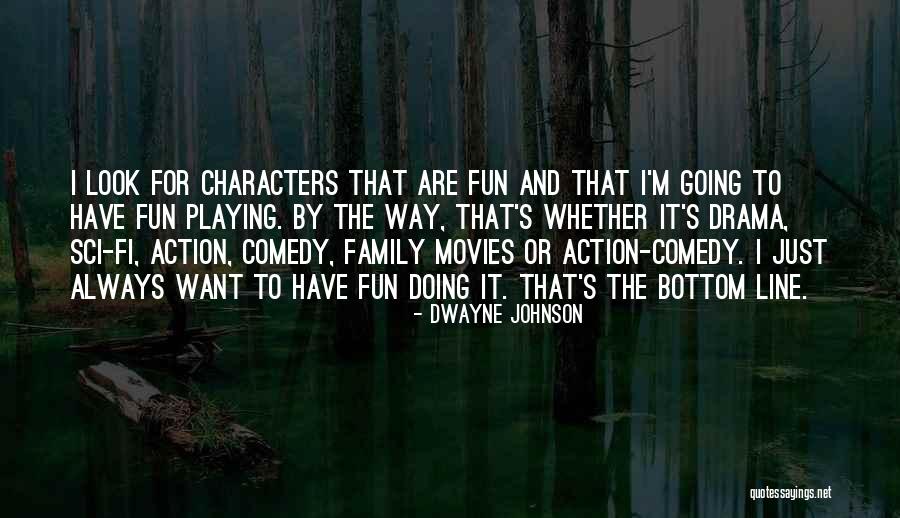 Family Drama Quotes By Dwayne Johnson Family Drama Quotes By Dwayne Johnson