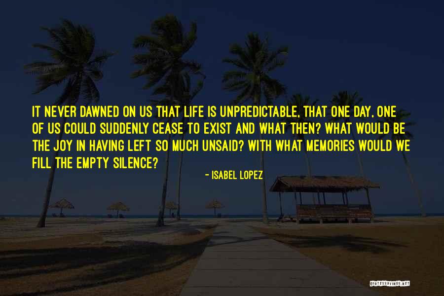Family Drama Quotes By Isabel Lopez Family Drama Quotes By Isabel Lopez