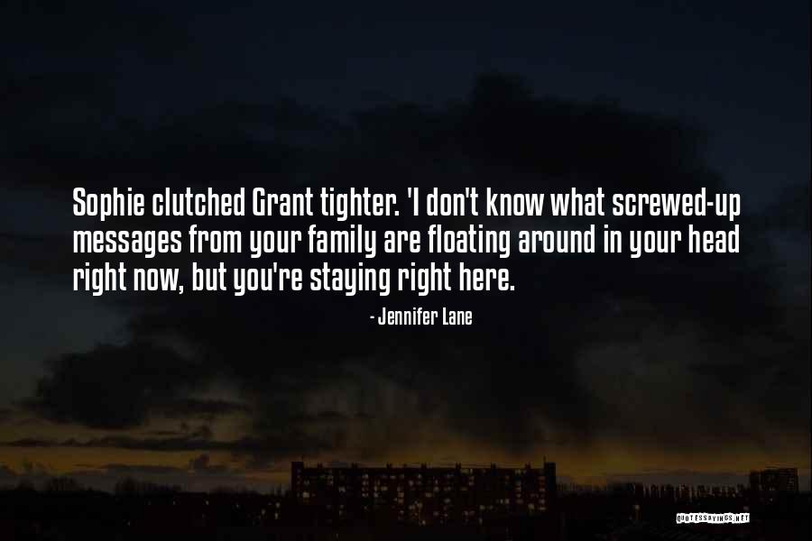 Family Drama Quotes By Jennifer Lane Family Drama Quotes By Jennifer Lane