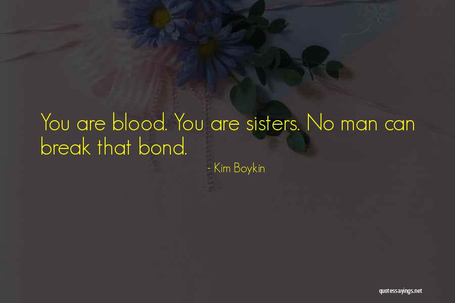 Family Drama Quotes By Kim Boykin Family Drama Quotes By Kim Boykin