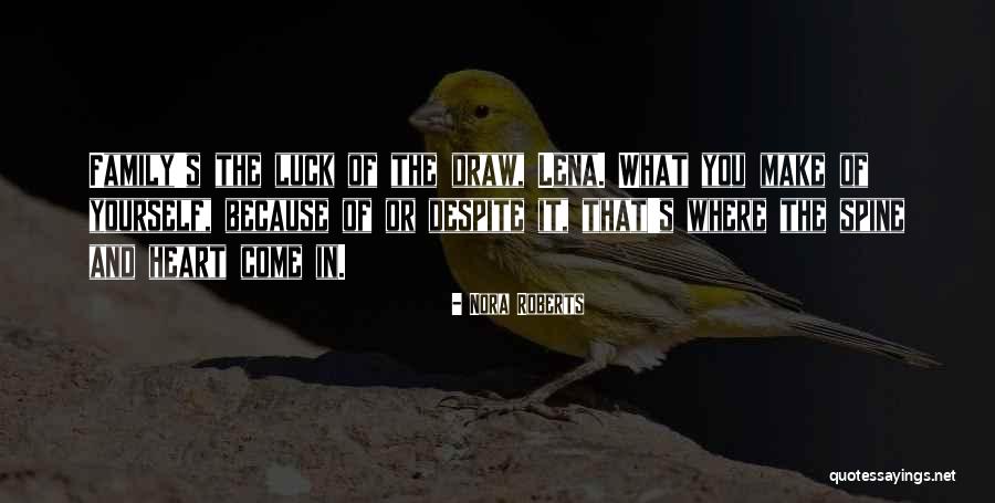 Family Drama Quotes By Nora Roberts Family Drama Quotes By Nora Roberts