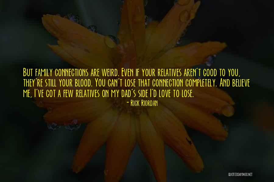 Family Drama Quotes By Rick Riordan Family Drama Quotes By Rick Riordan