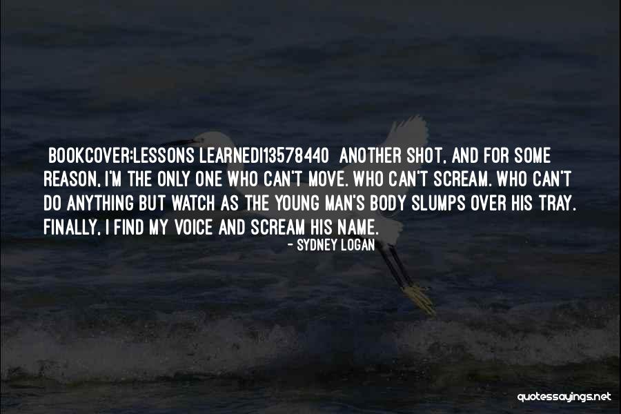 Family Drama Quotes By Sydney Logan Family Drama Quotes By Sydney Logan