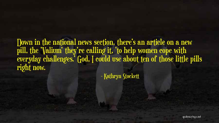 Family Drifting Quotes By Kathryn Stockett Family Drifting Quotes By Kathryn Stockett