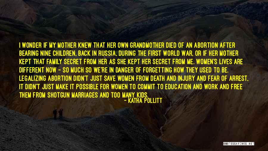 Family During Death Quotes By Katha Pollitt Family During Death Quotes By Katha Pollitt