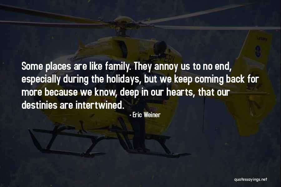 Family During The Holidays Quotes By Eric Weiner Family During The Holidays Quotes By Eric Weiner