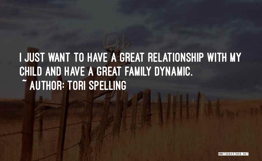 Family Dynamic Quotes By Tori Spelling