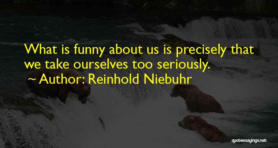 Family Eating Together Quotes By Reinhold Niebuhr