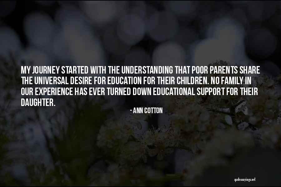 Family Education Quotes By Ann Cotton Family Education Quotes By Ann Cotton