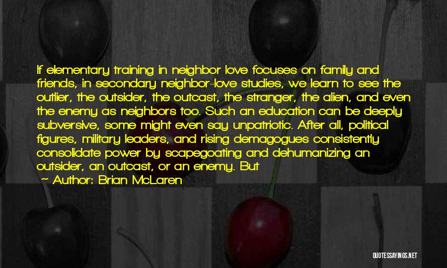 Family Education Quotes By Brian McLaren