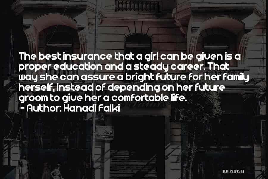 Family Education Quotes By Hanadi Falki