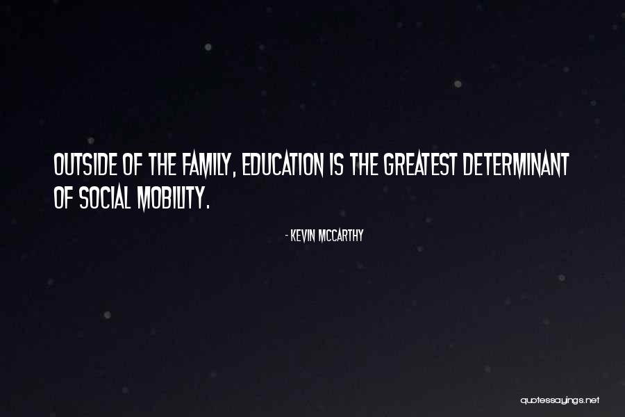 Family Education Quotes By Kevin McCarthy