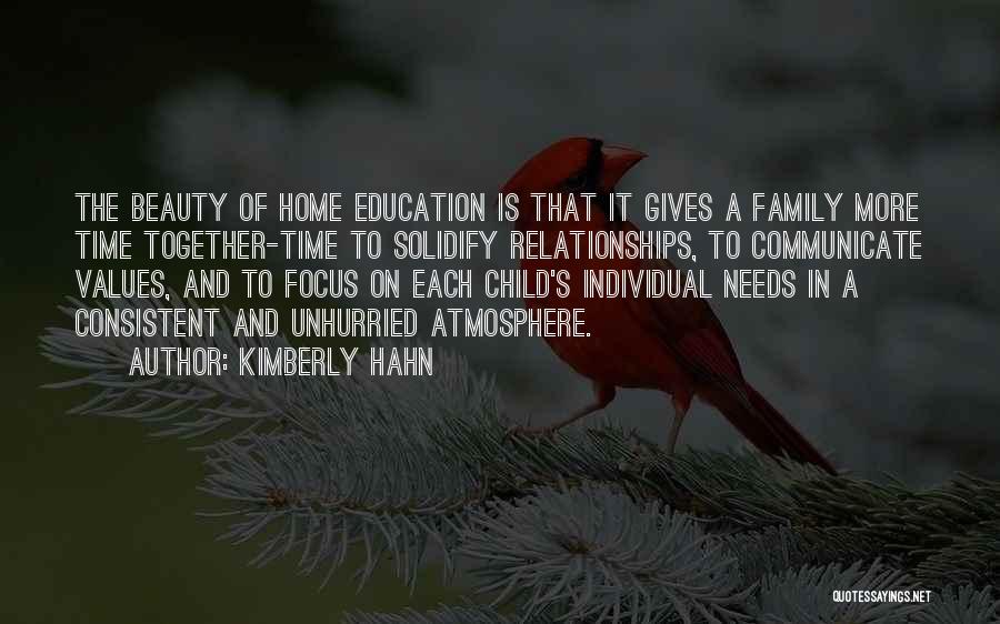 Family Education Quotes By Kimberly Hahn