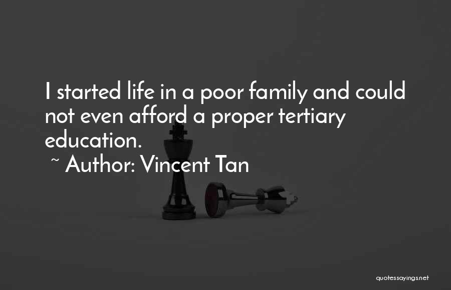 Family Education Quotes By Vincent Tan
