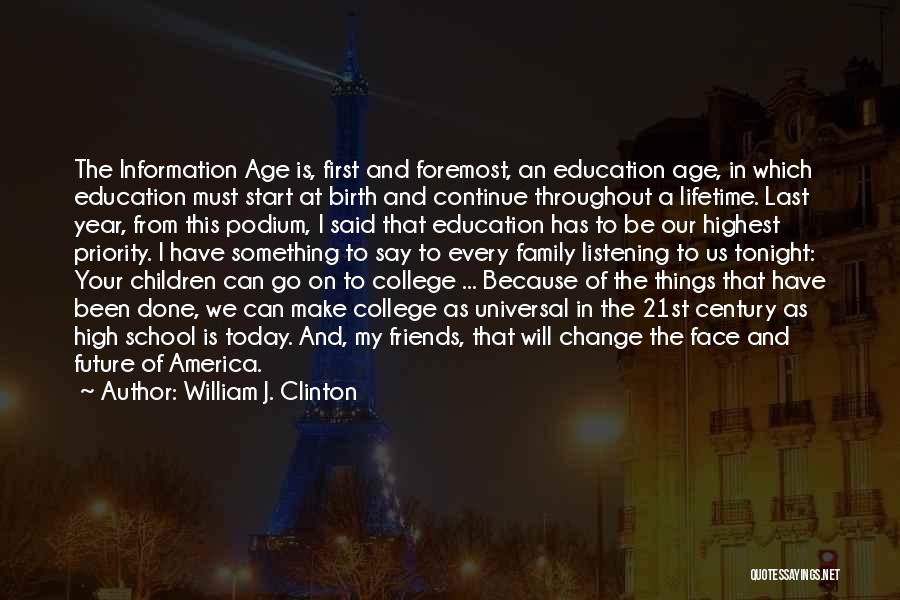 Family Education Quotes By William J. Clinton