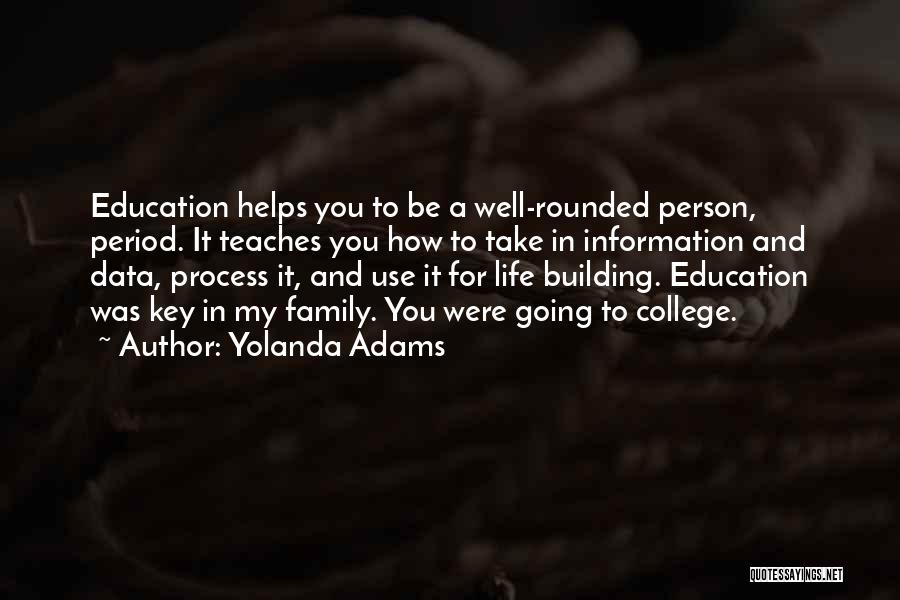 Family Education Quotes By Yolanda Adams