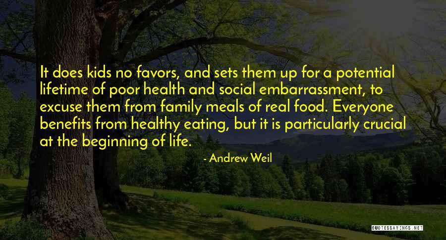 Family Embarrassment Quotes By Andrew Weil Family Embarrassment Quotes By Andrew Weil