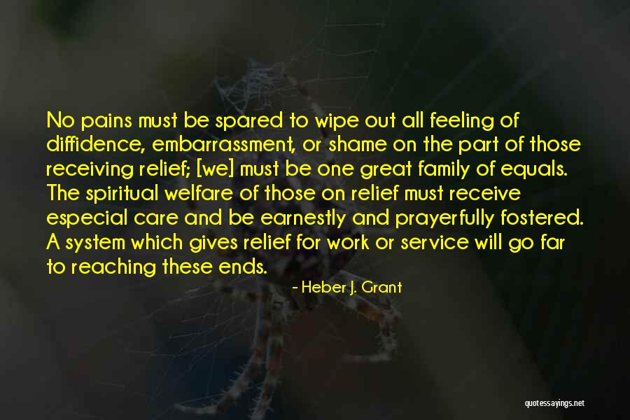 Family Embarrassment Quotes By Heber J. Grant Family Embarrassment Quotes By Heber J. Grant
