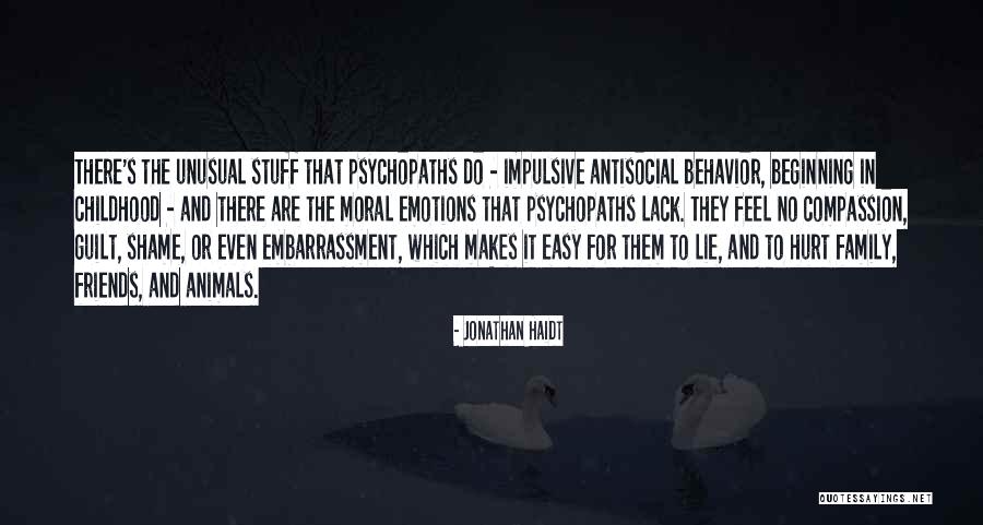 Family Embarrassment Quotes By Jonathan Haidt Family Embarrassment Quotes By Jonathan Haidt