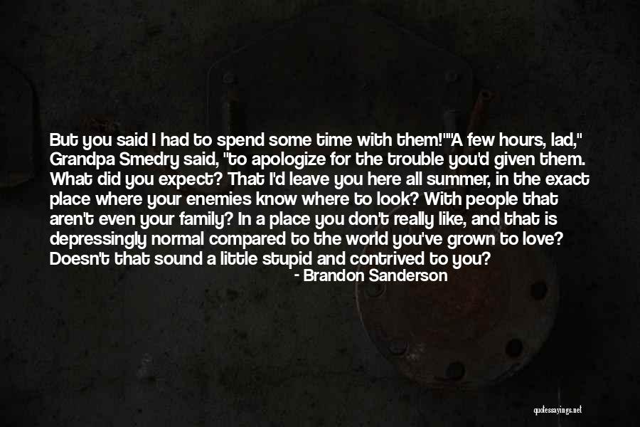 Family Enemies Quotes By Brandon Sanderson Family Enemies Quotes By Brandon Sanderson