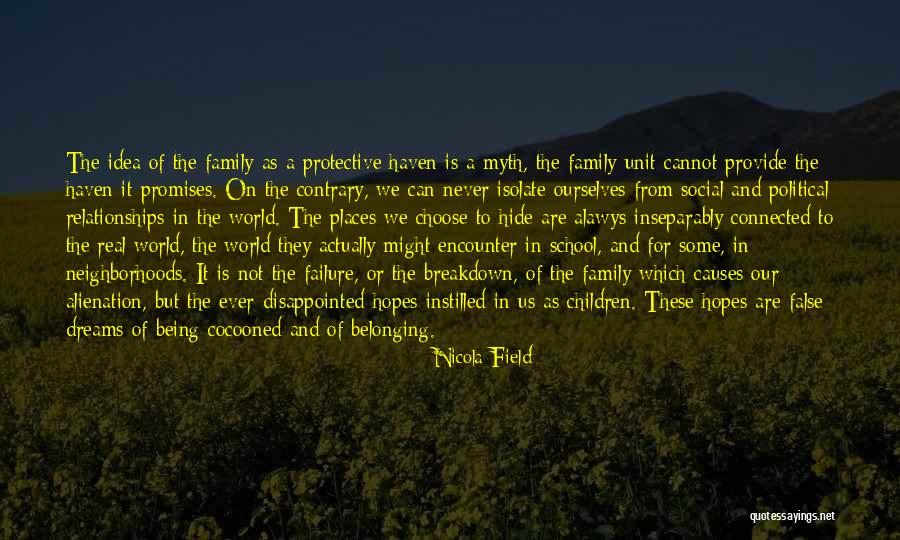 Family Failure Quotes By Nicola Field Family Failure Quotes By Nicola Field