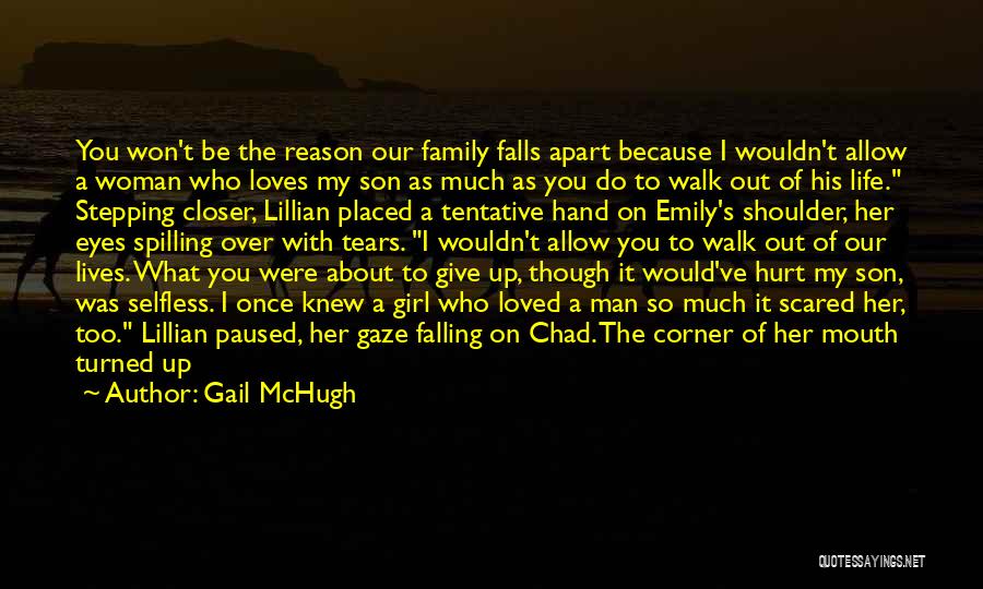 Family Falls Apart Quotes By Gail McHugh