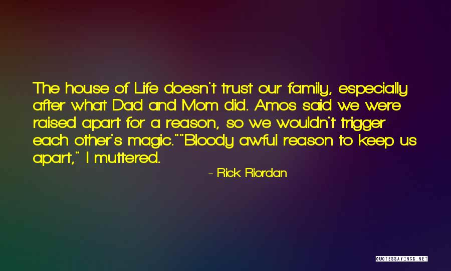 Family Far Apart Quotes By Rick Riordan Family Far Apart Quotes By Rick Riordan