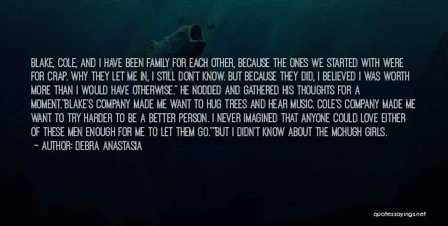 Family Far Away Quotes By Debra Anastasia