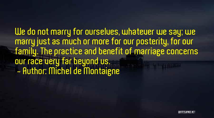 Family Far Quotes By Michel De Montaigne