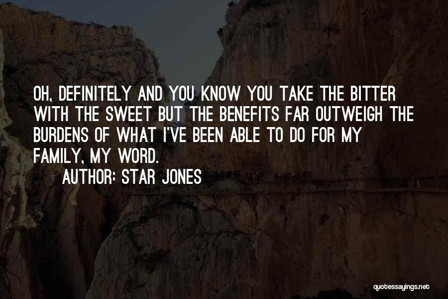 Family Far Quotes By Star Jones