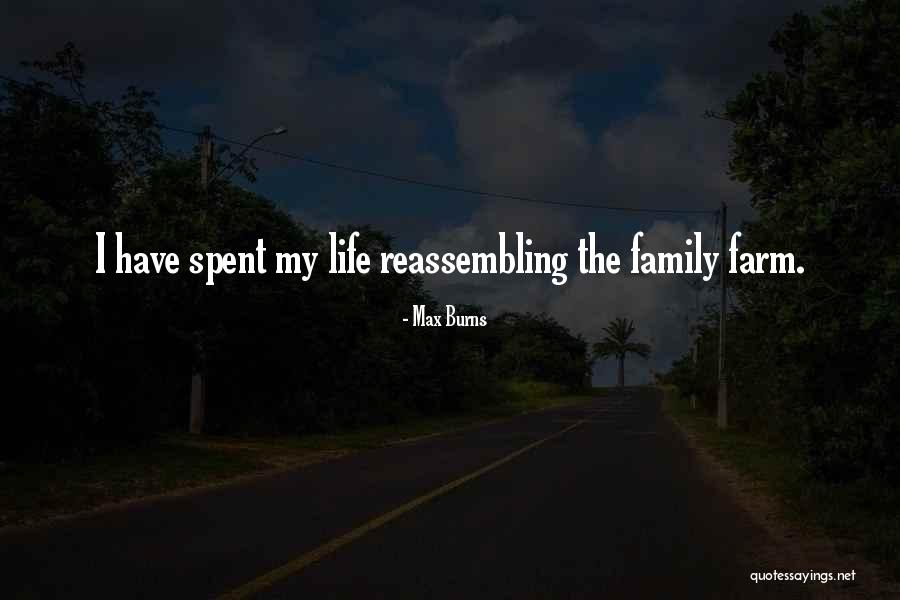 Family Farm Quotes By Max Burns Family Farm Quotes By Max Burns