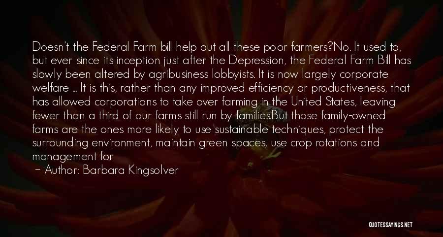 Family Farmers Quotes By Barbara Kingsolver