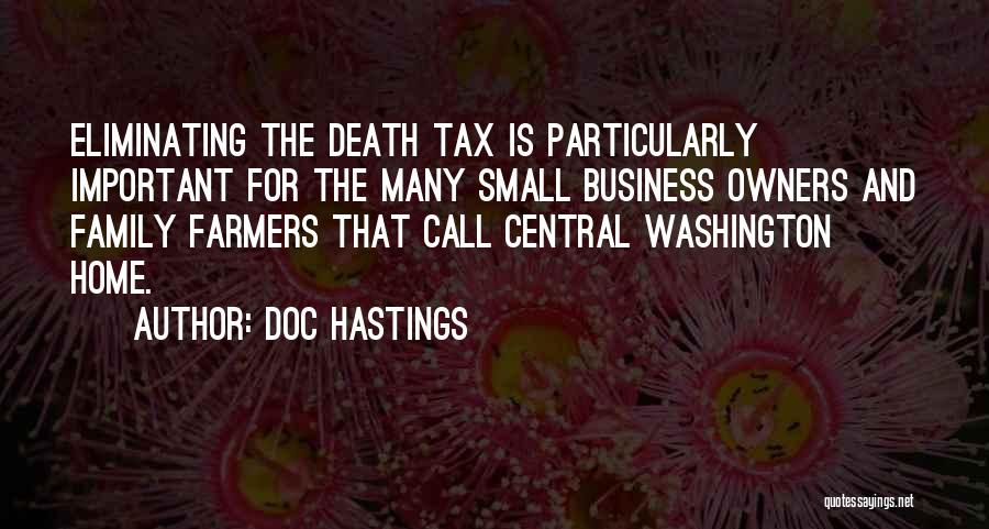 Family Farmers Quotes By Doc Hastings