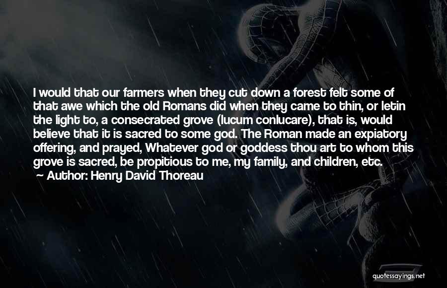 Family Farmers Quotes By Henry David Thoreau